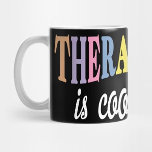 Therapy Is Cool Self Care Mental Mug